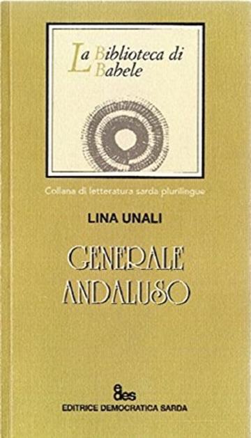 Generale Andaluso (La Biblioteca di Babele Vol. 29)